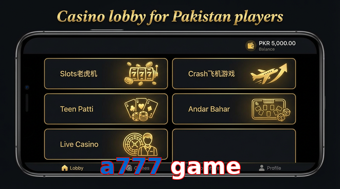Lobby view of A777 Game for Pakistan users