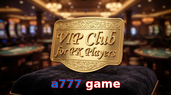 Main screen of A777 Game vip page for PK players